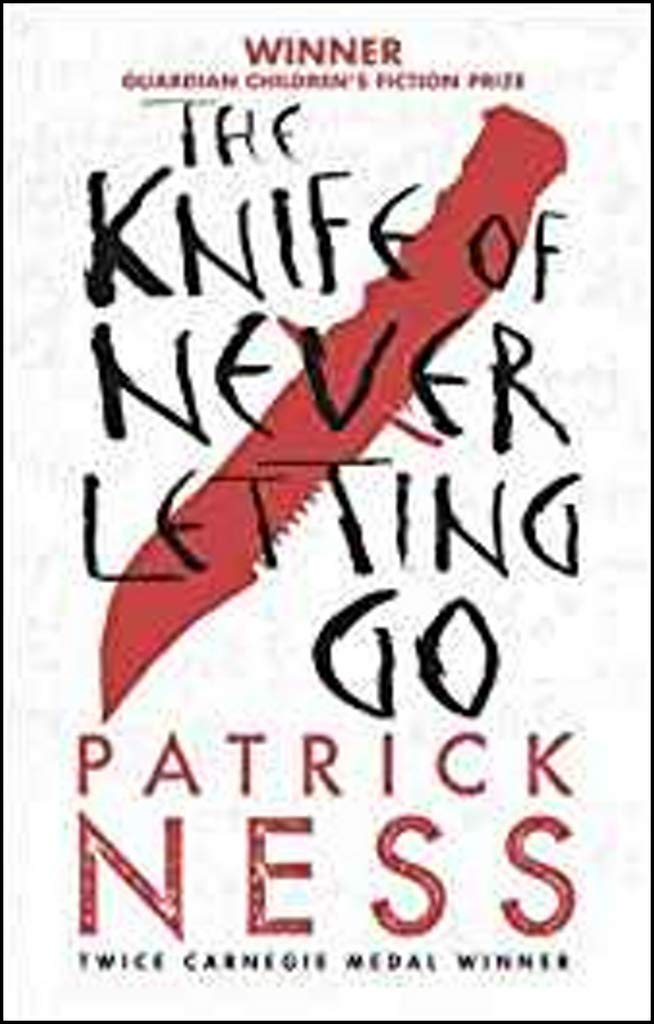 Ness, P: Knife of Never Letting Go: Winner of Guardian Children's Fiction Award 2008 (Chaos Walking) Fiction
