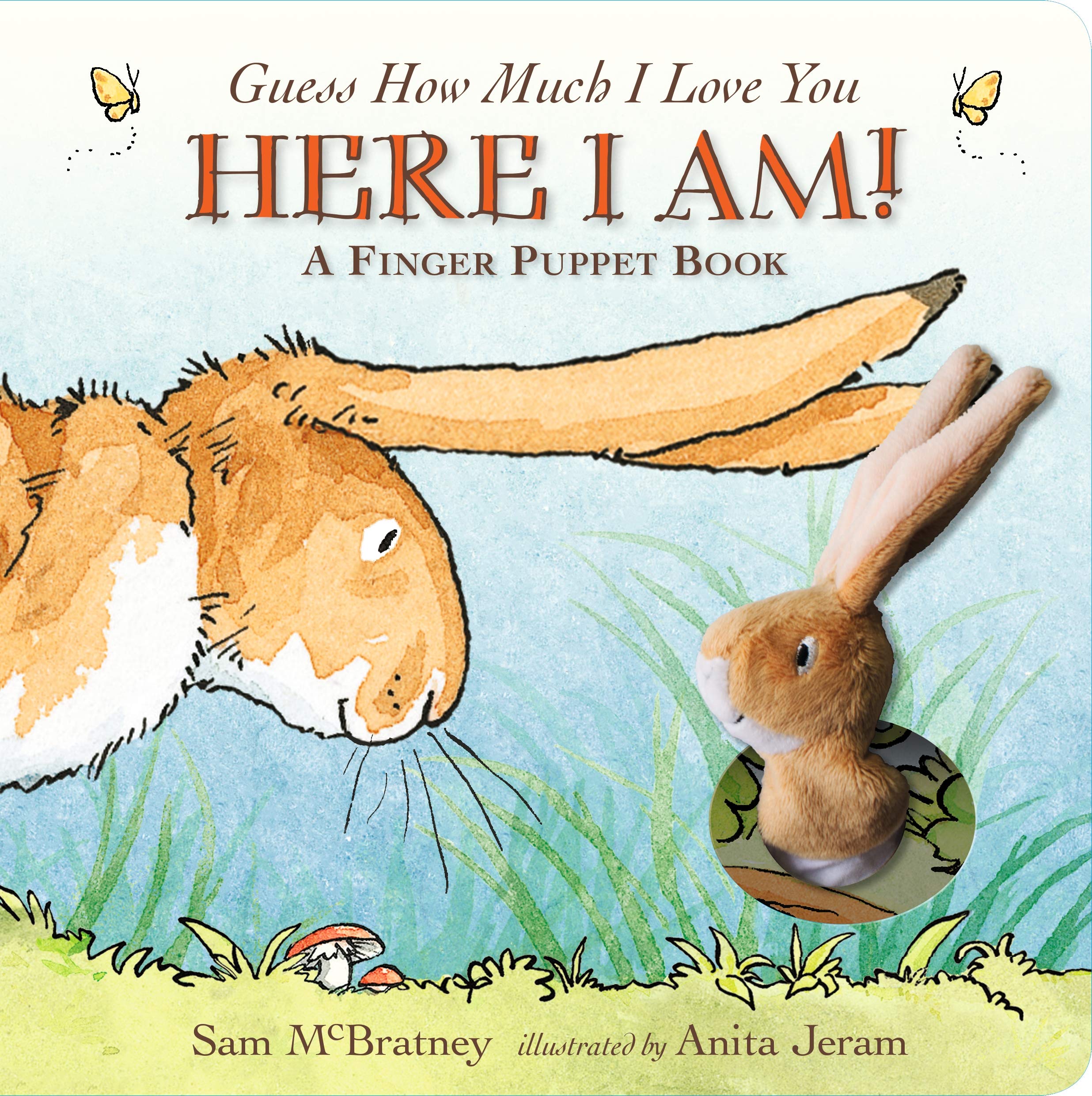 Guess How Much I Love You: Here I Am A Finger Puppet Book Non-fiction