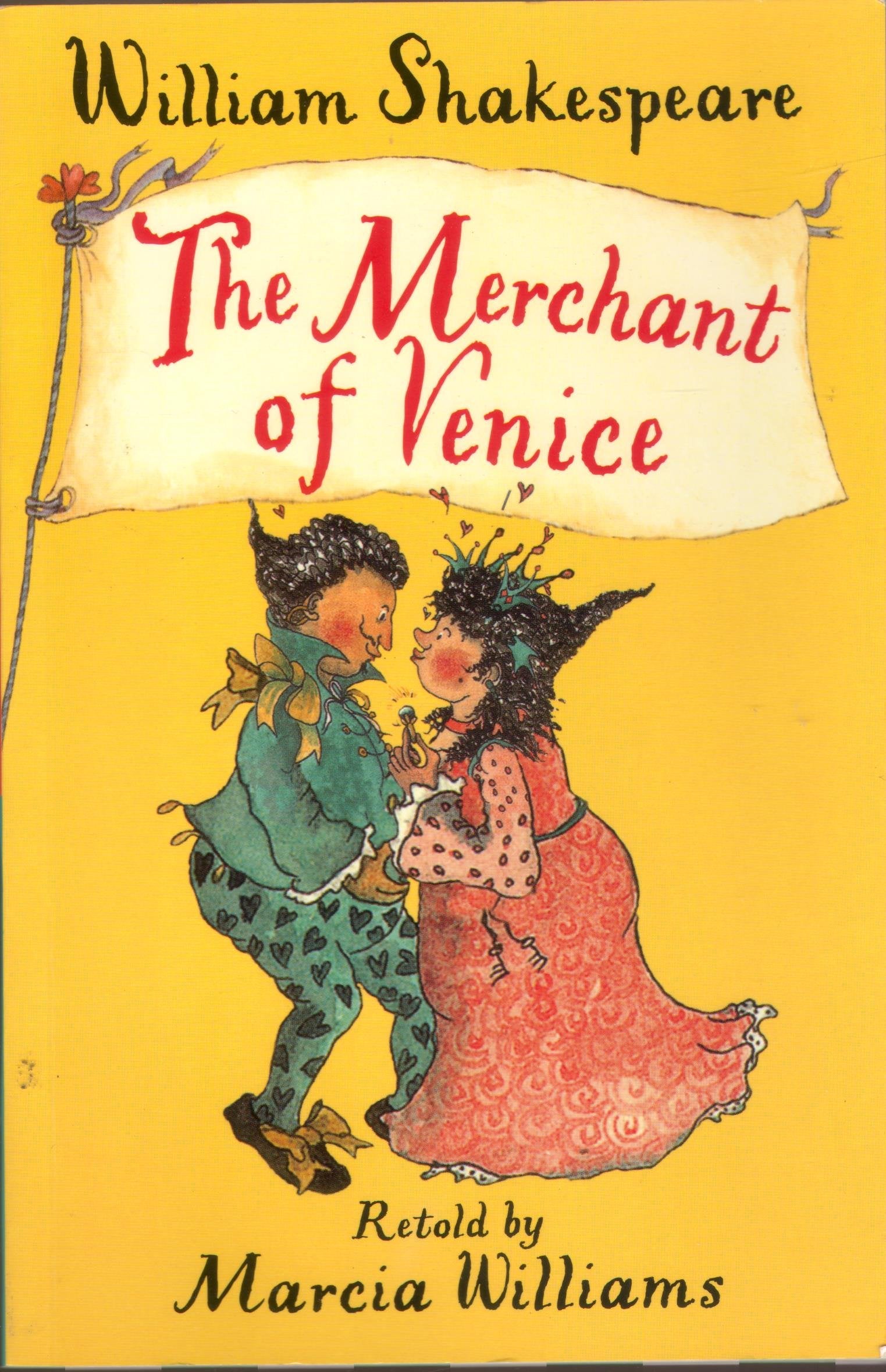 The Merchant of Venice retold by Marcia Williams book