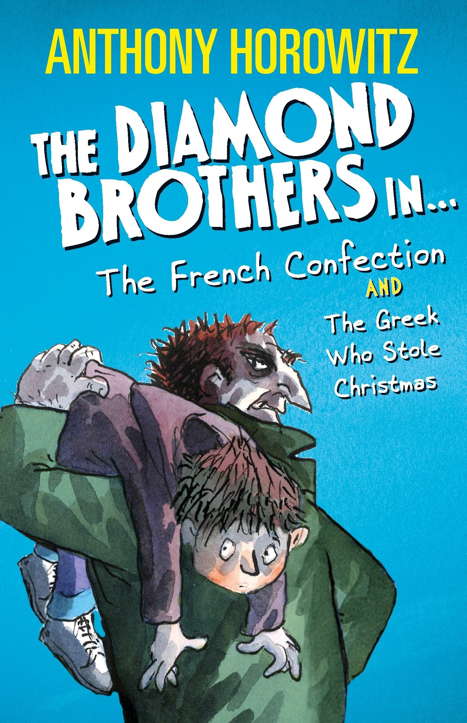 The Diamond Brothers in The French Confection & The Greek Who Stole Christmas Novels & Short Stories