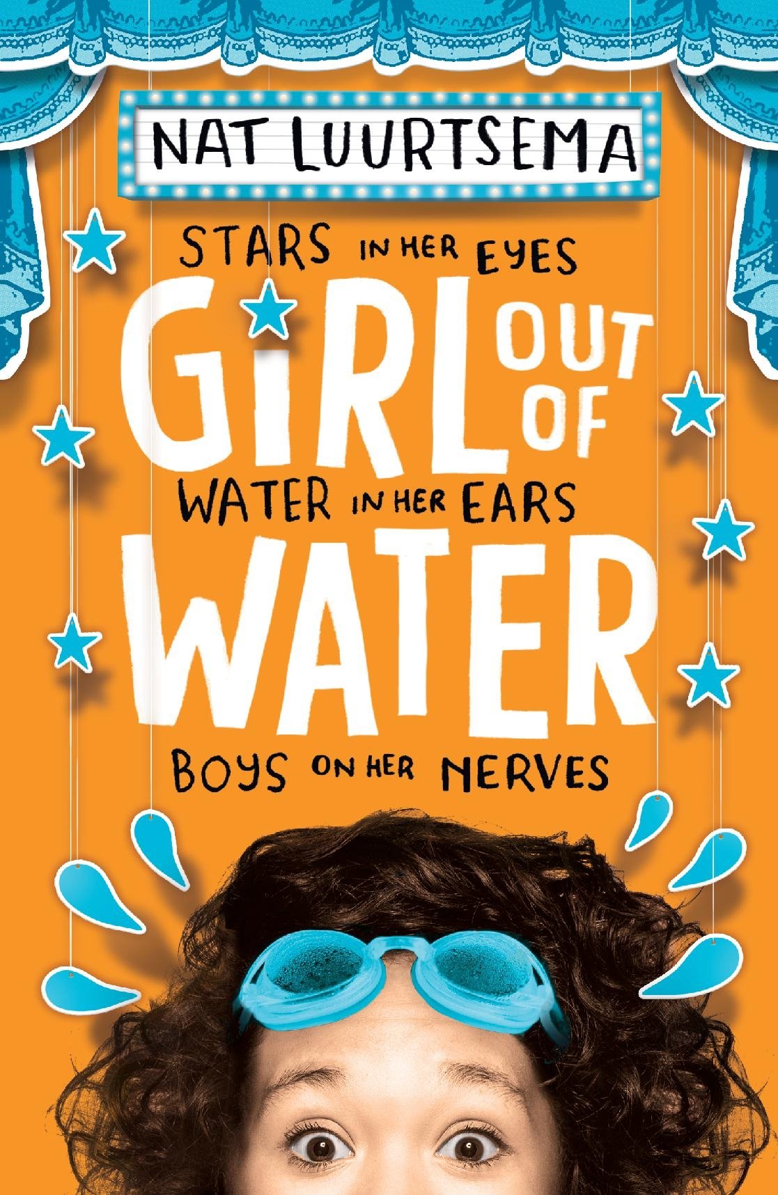 Girl Out of Water: Stars in Her Eyes. Water in Her Ears. Boys on Her Nerves Fiction