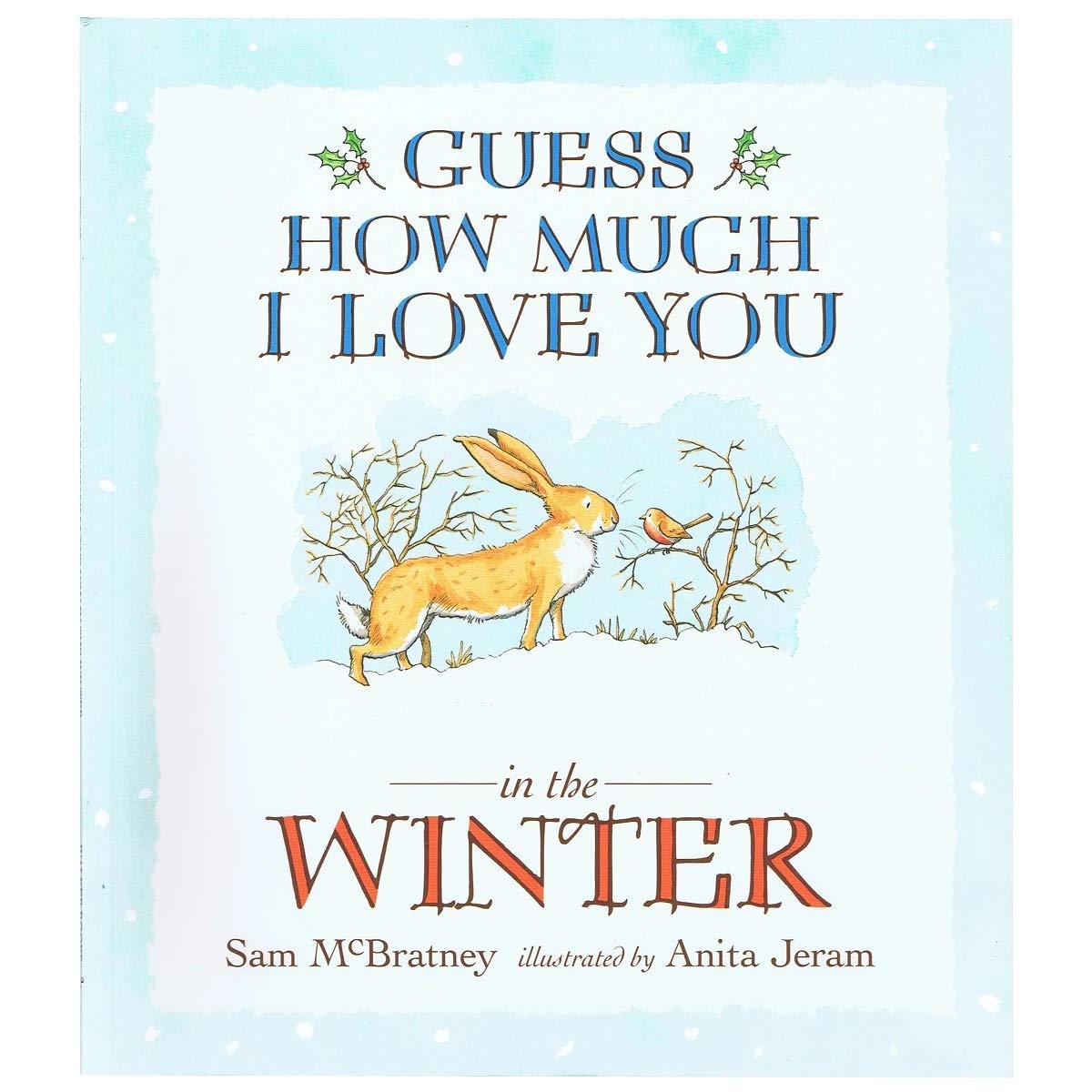 Sam McBratney Guess How Much I Love You in the Winter Books