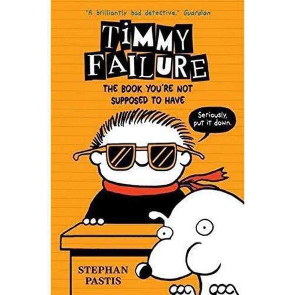 Timmy Failure: The Book You're Not Supposed to Have Manga
