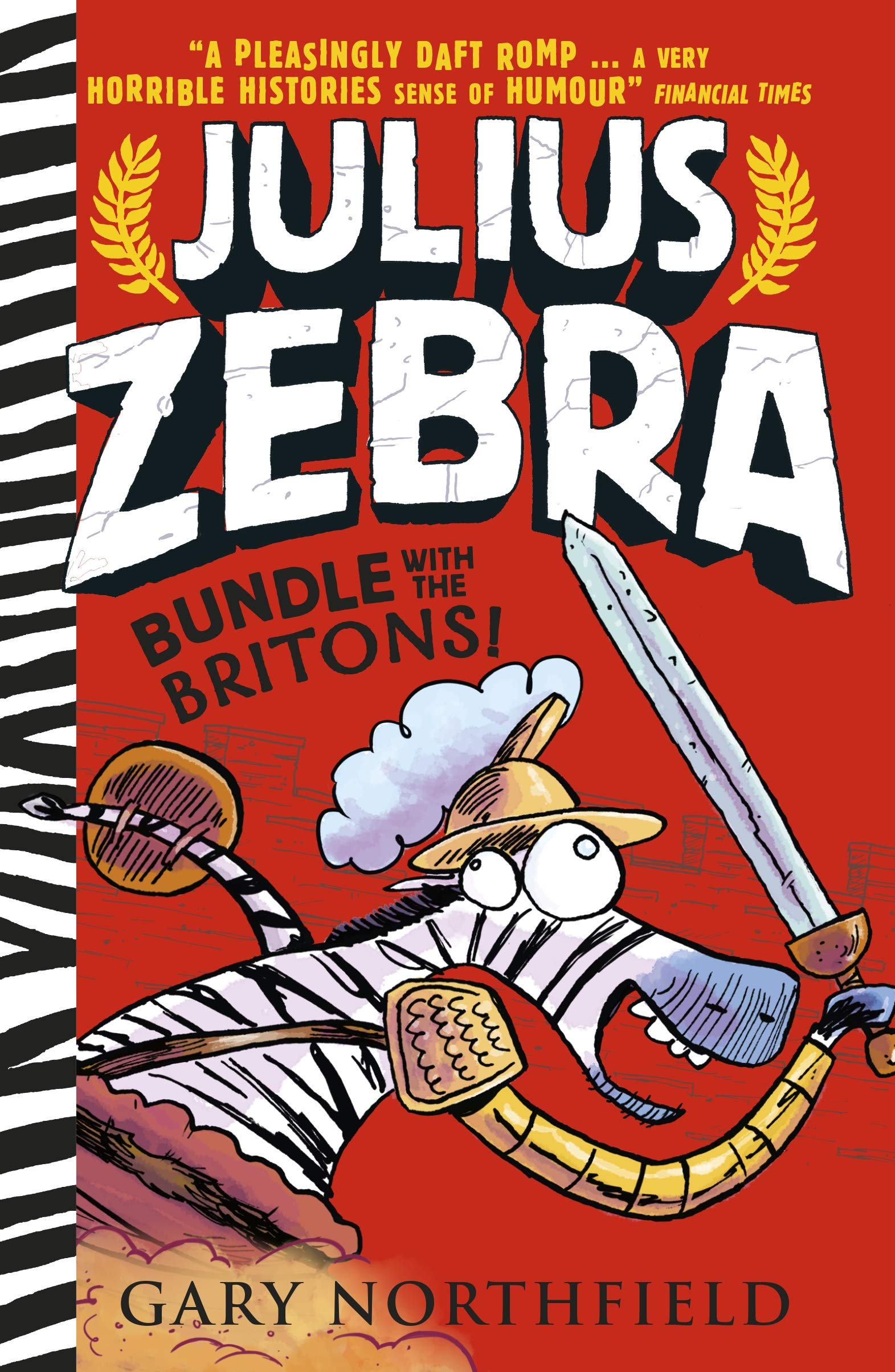 Julius Zebra: Bundle with the Britons! Novels & Short Stories for children