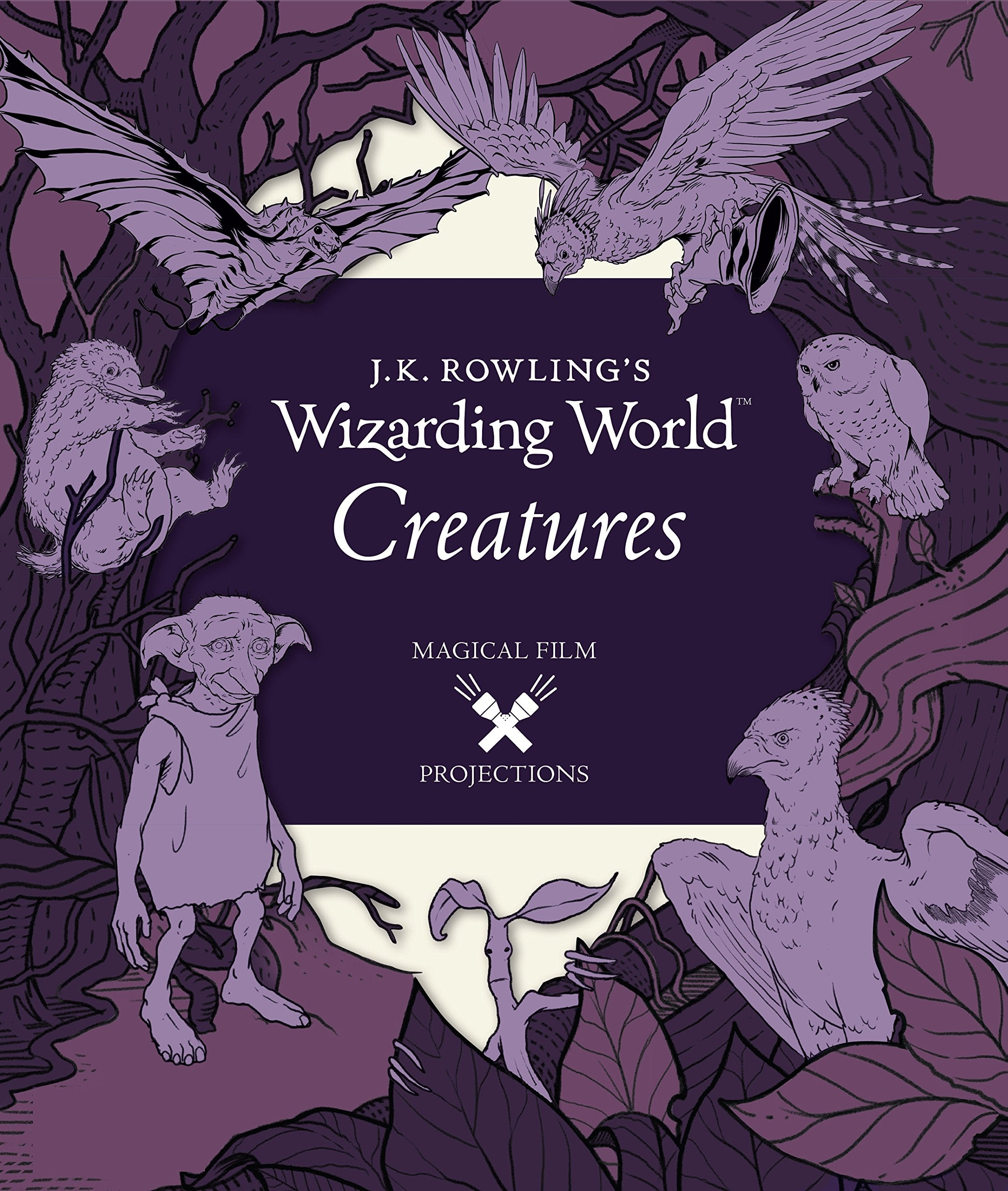 J.K. Rowling's Wizarding World: Magical Film Projections: Creatures Non-fiction