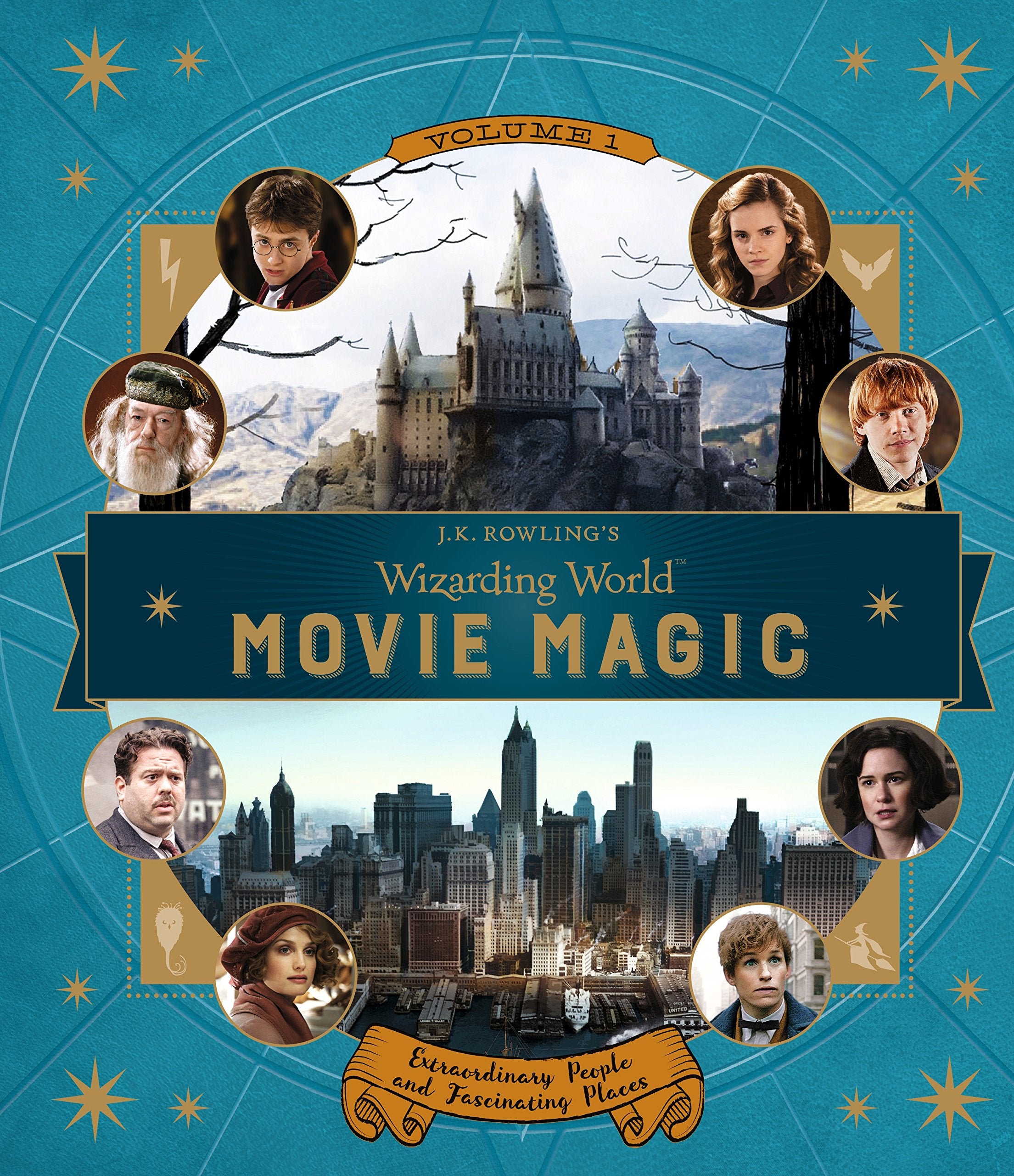 J.K. Rowling's Wizarding World: Movie Magic Volume 1: Extraordinary People and Fascinating Places Non-fiction