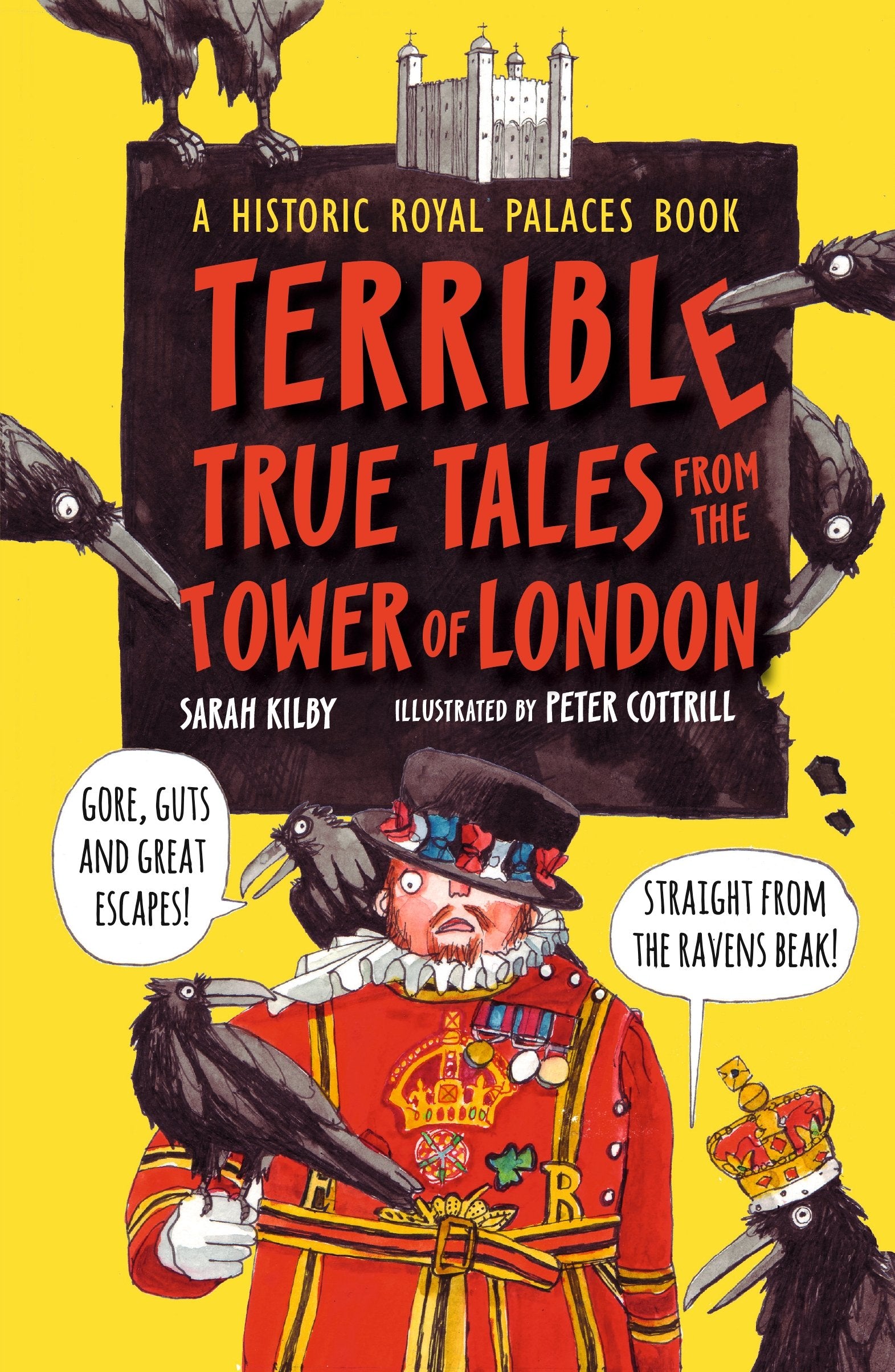Terrible True Tales from the Tower of London: As told by the Ravens Non-fiction
