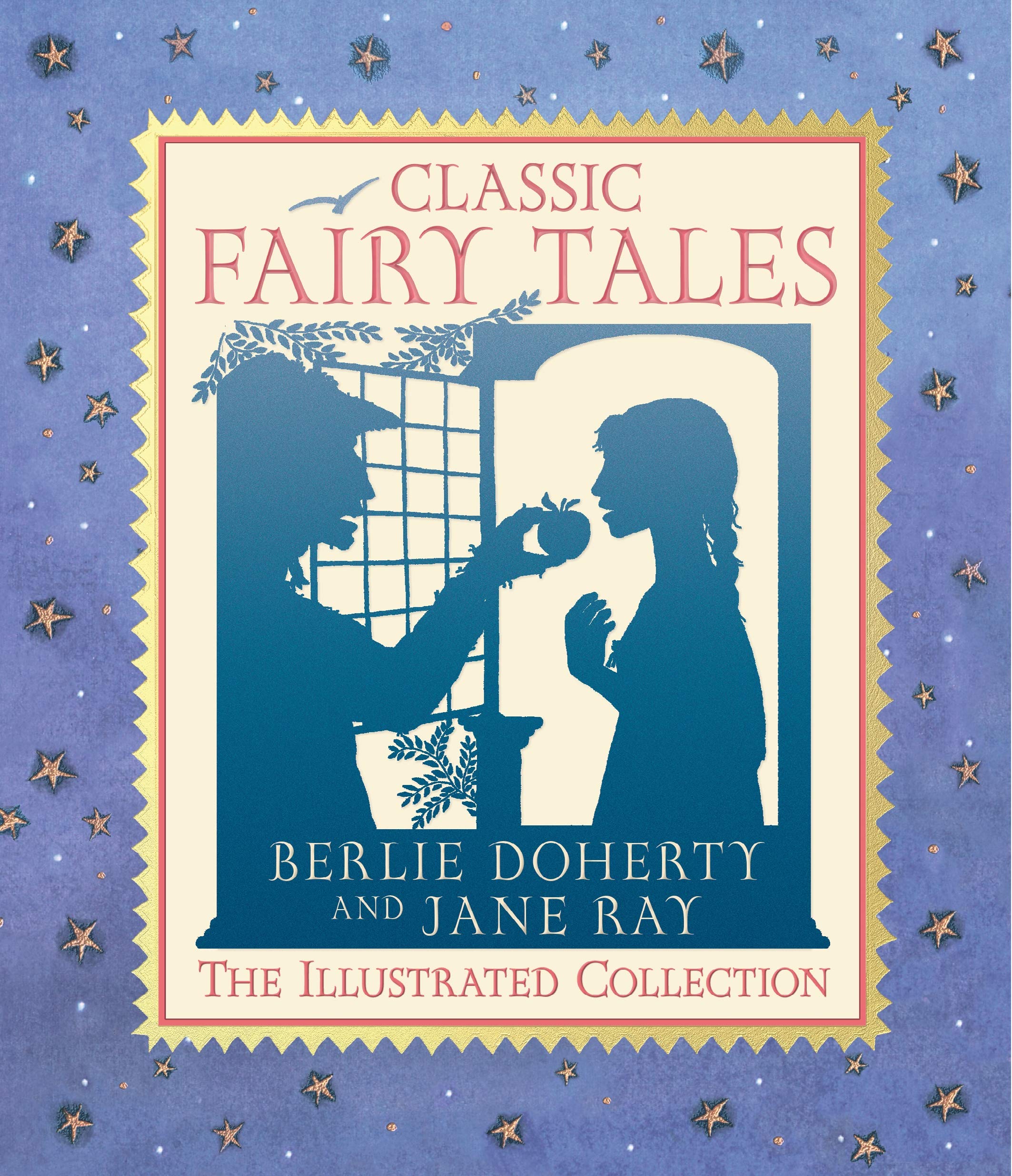 Classic Fairy Tales: The Illustrated Collection: 1 book