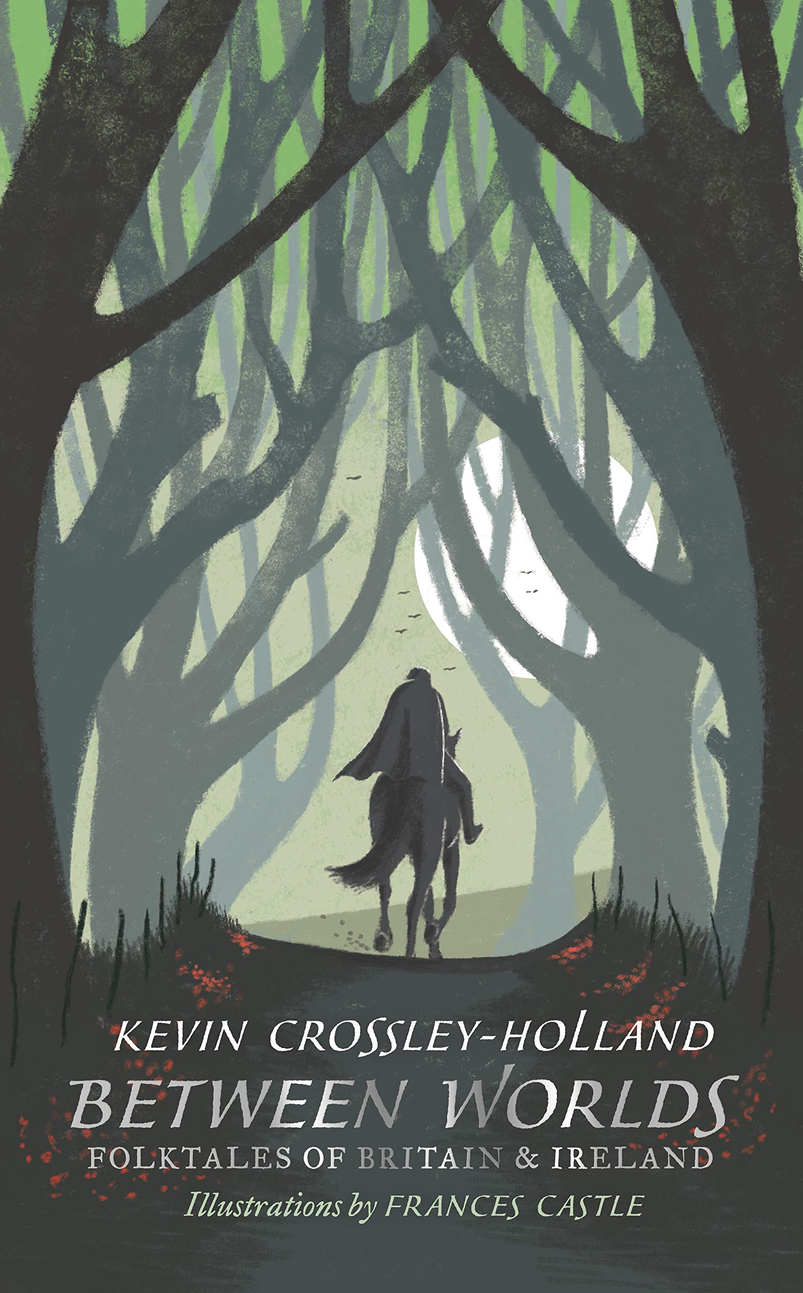 Between Worlds: Folktales of Britain & Ireland Fairy Tales & Legends