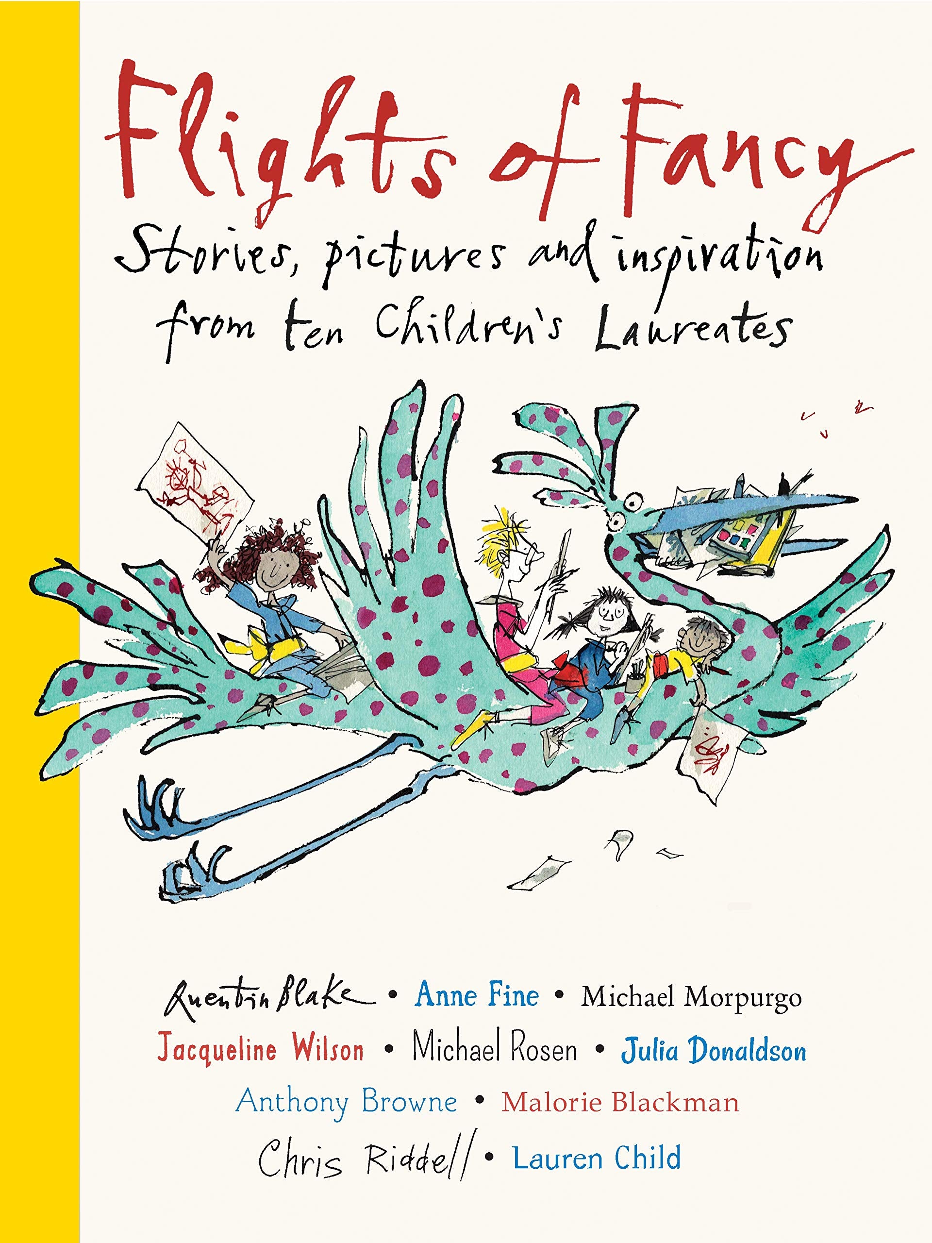 Flights of Fancy: Stories, pictures and inspiration from ten Children's Laureates Media & Communication