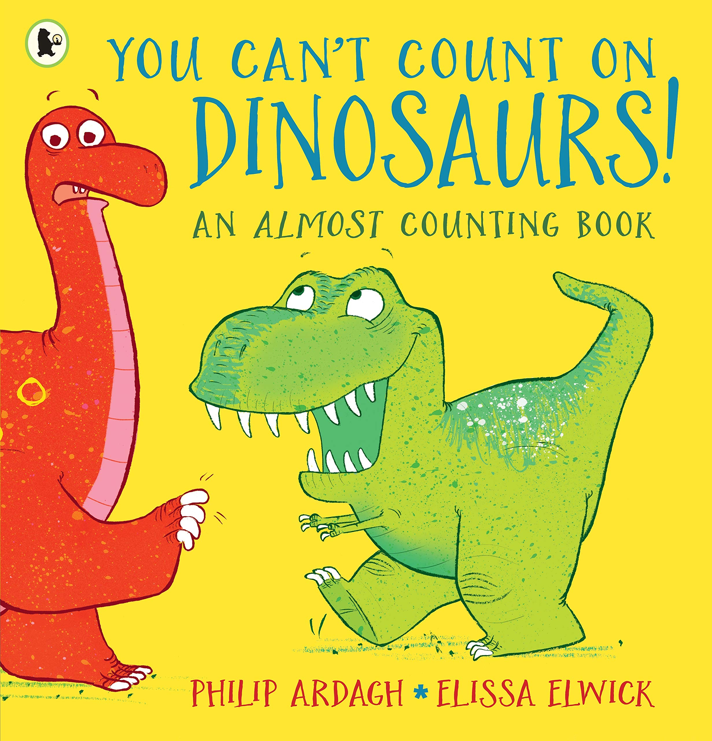 You Can't Count on Dinosaurs!: An Almost Counting Book Non-fiction