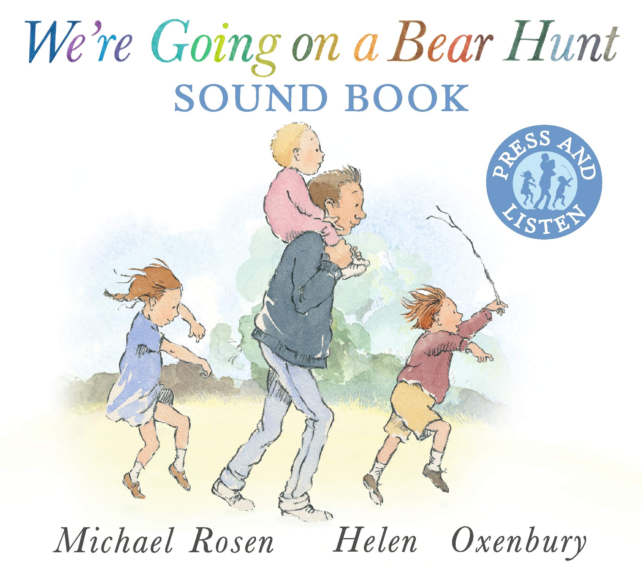 We're Going on a Bear Hunt: Sound board book of the bestselling classic book
