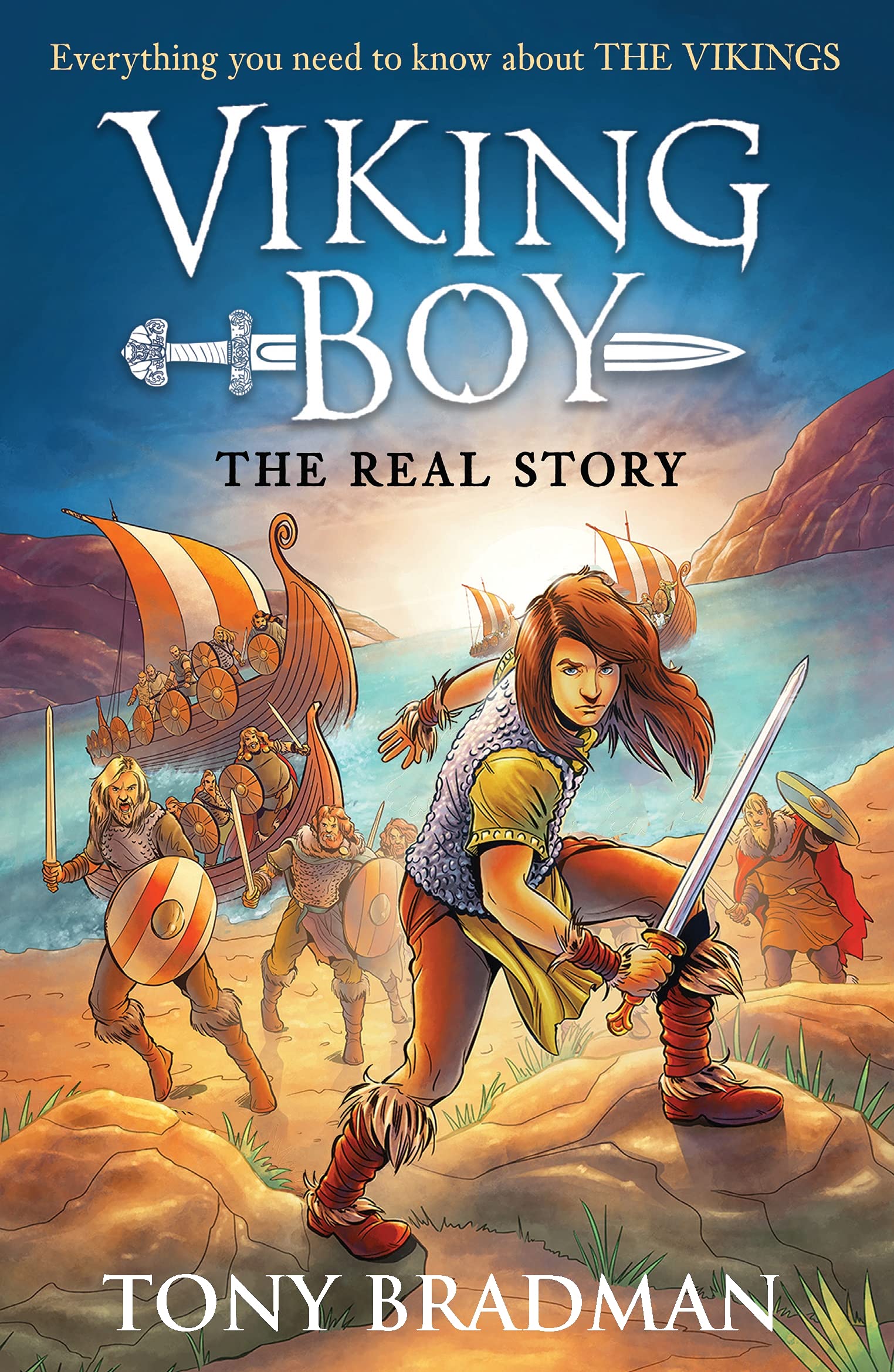 Viking Boy: the Real Story: Everything you need to know about the Vikings: 1 Non-fiction
