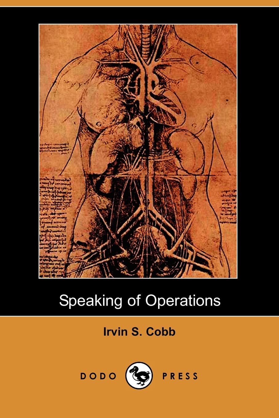 Speaking of Operations (Dodo Press): From The American Author, Humourist, And Columnist Who Lived In New York And Wrote Over 60 Books And 300 Short Stories. Contemporary literature Books
