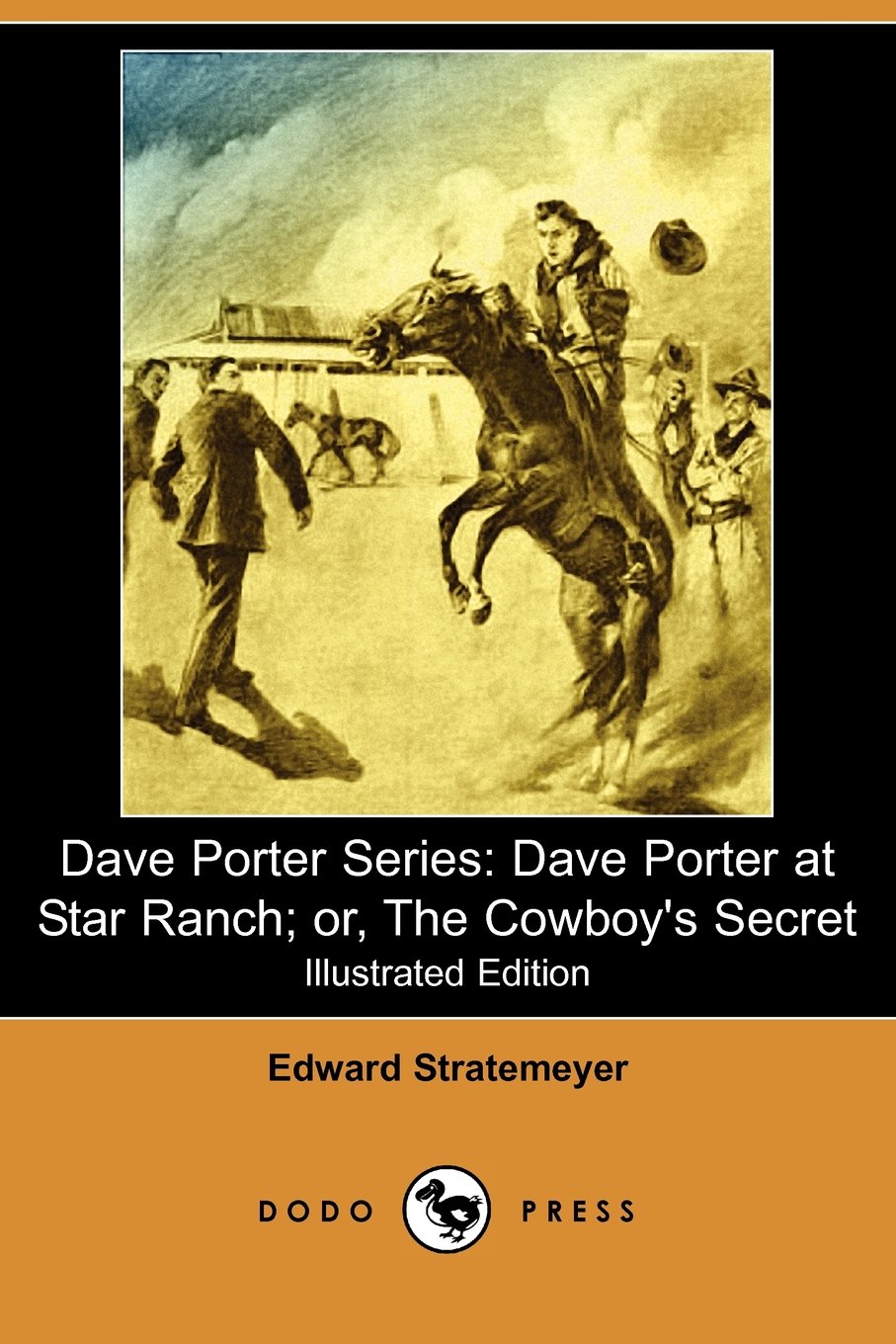 Dave Porter Series: Dave Porter at Star Ranch; Or, the Cowboy's Secret Contemporary literature