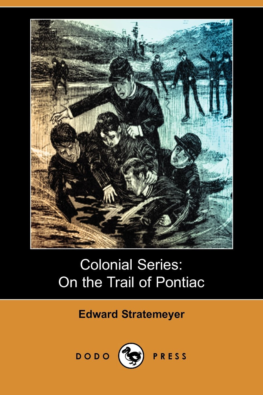 Colonial Series: On the Trail of Pontiac Contemporary literature