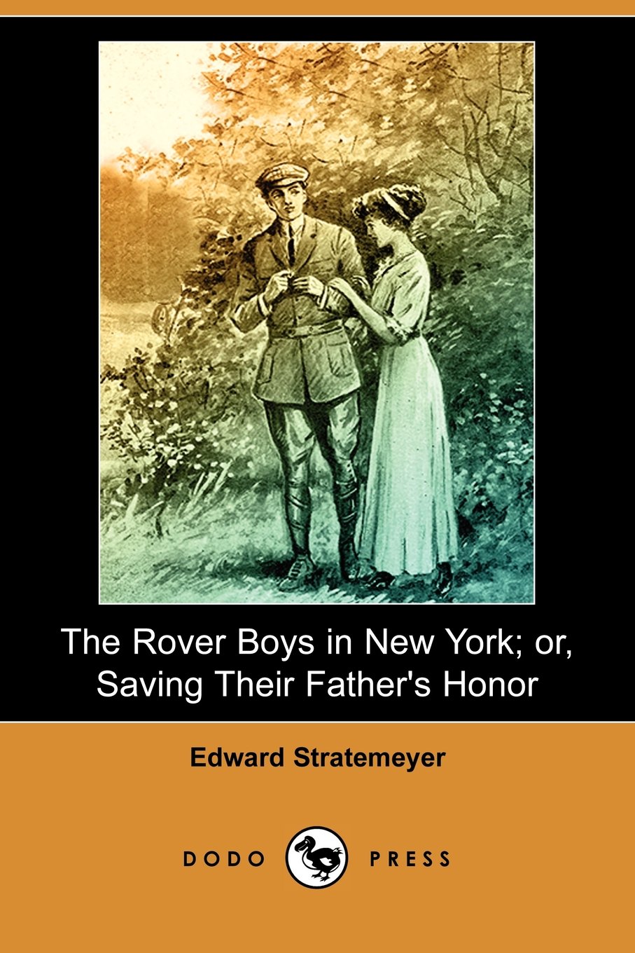 The Rover Boys in New York; Or, Saving Their Father's Honor Contemporary literature