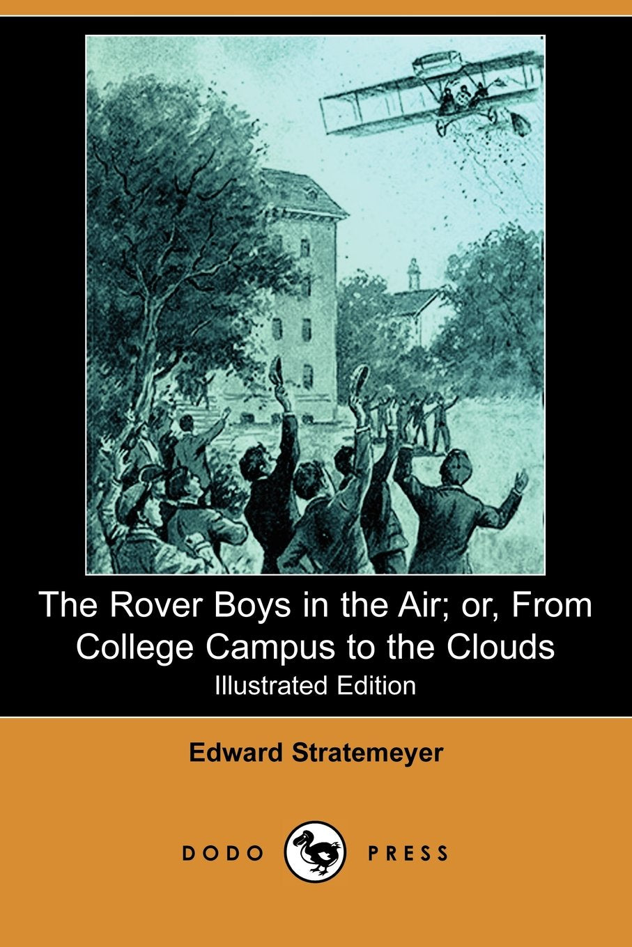 The Rover Boys in the Air; Or, from College Campus to the Clouds Contemporary literature
