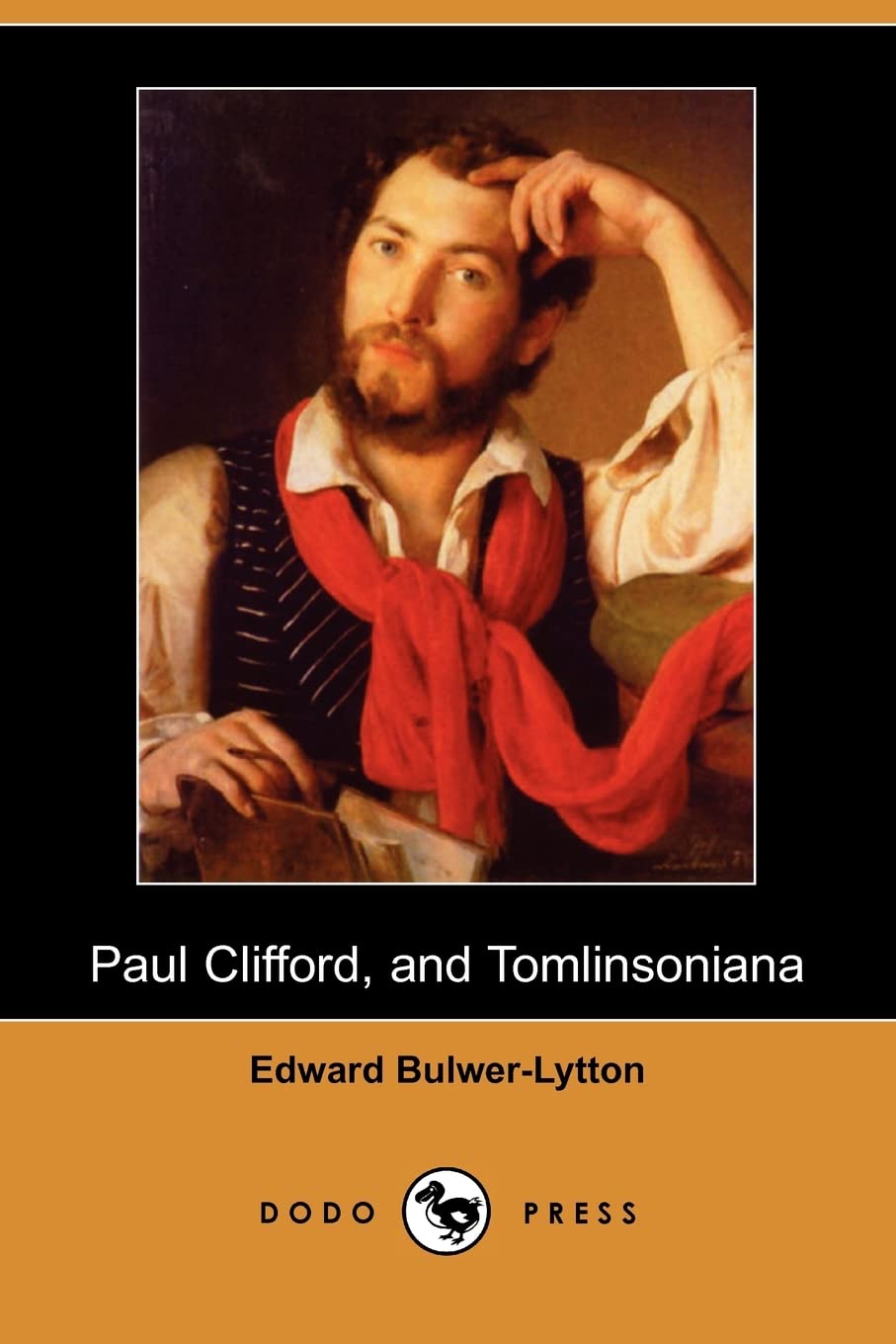 Paul Clifford, and Tomlinsoniana (Dodo Press) Contemporary literature
