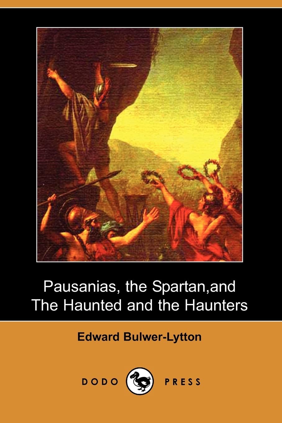 Pausanias, the Spartan, and the Haunted and the Haunters (Dodo Press) Contemporary literature