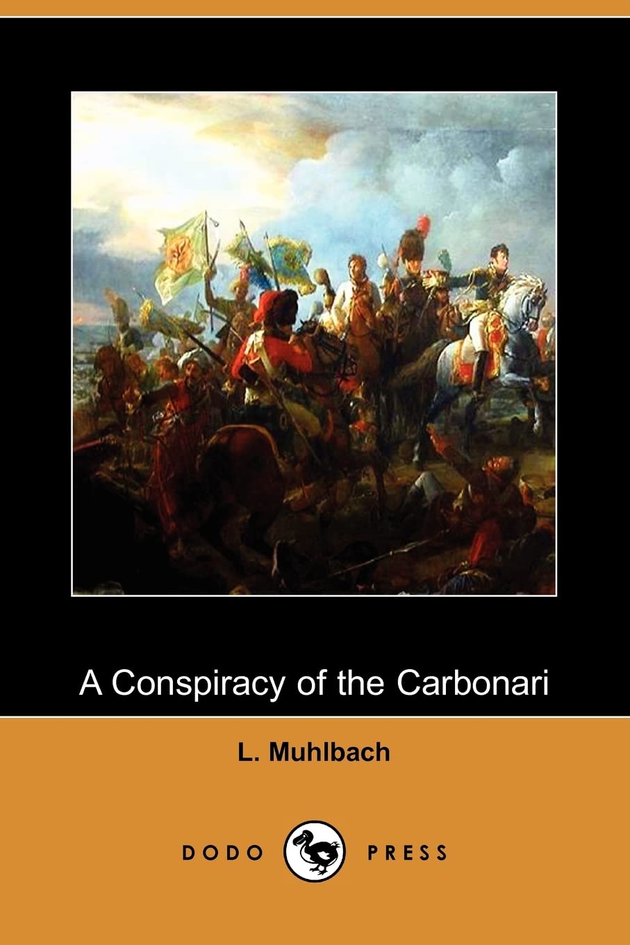A Conspiracy of the Carbonari (Dodo Press) Contemporary literature