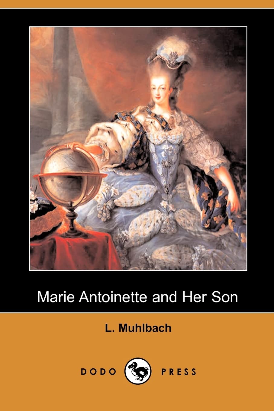 Marie Antoinette and Her Son (Dodo Press) Historical Fiction