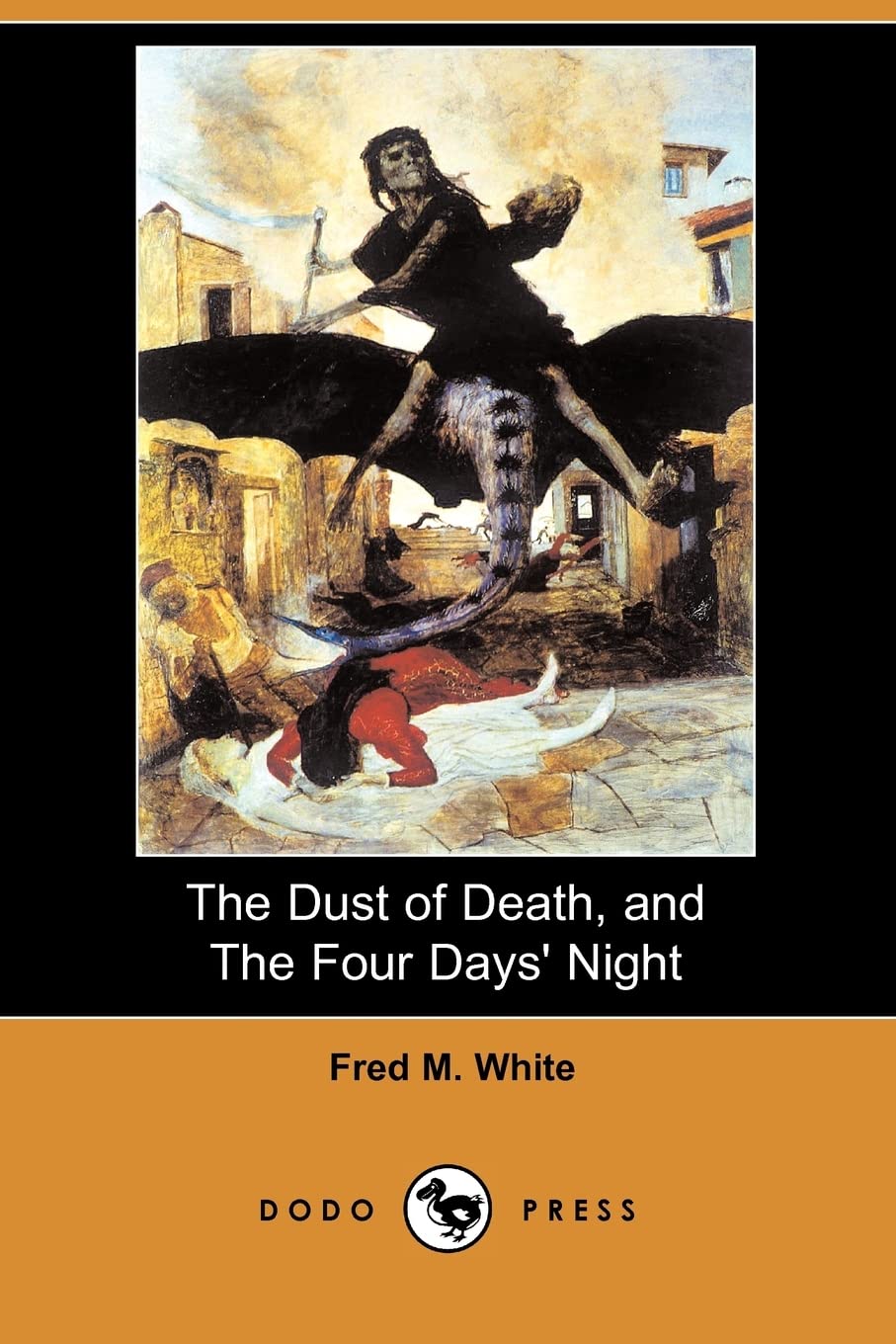 The Dust of Death, and the Four Days' Night (Dodo Press) Contemporary literature