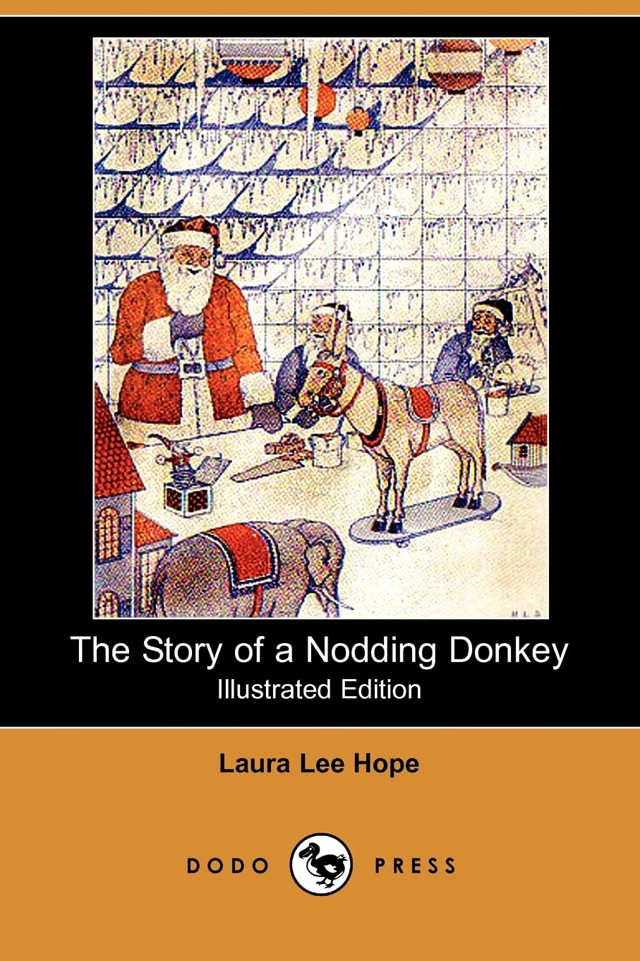 The Story of a Nodding Donkey (Illustrated Edition) (Dodo Press) Novels & Short Stories