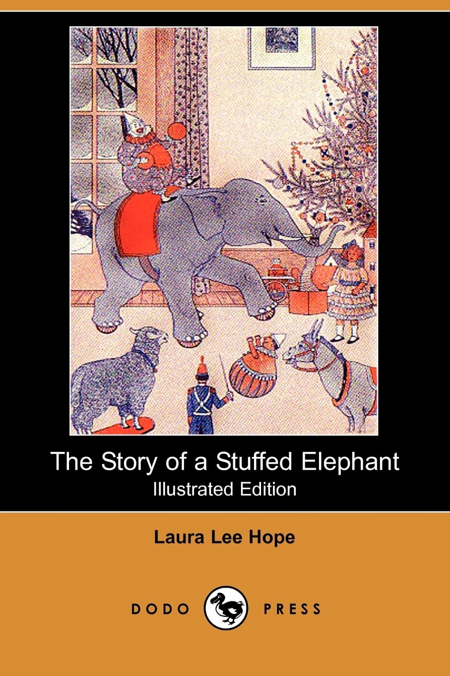 The Story of a Stuffed Elephant (Illustrated Edition) (Dodo Press) Novels & Short Stories