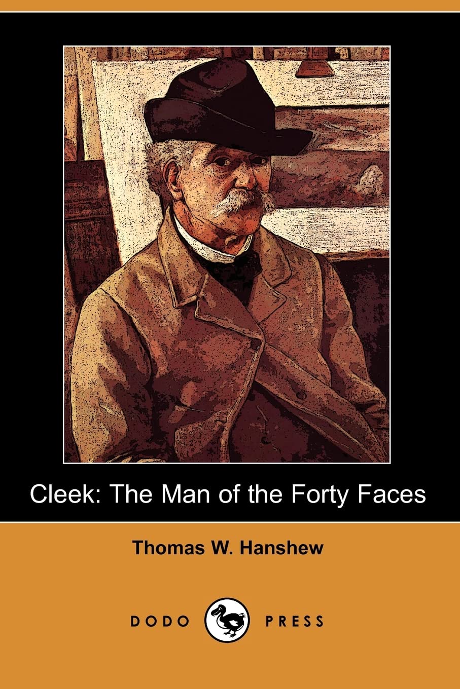 Cleek: The Man of the Forty Faces (Dodo Press) Contemporary literature