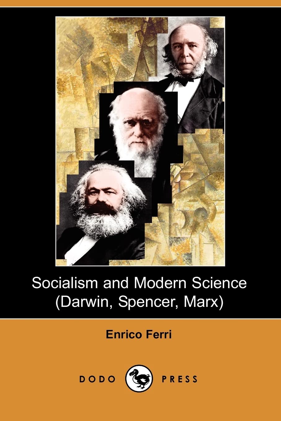 Socialism and Modern Science (Darwin, Spencer, Marx) (Dodo Press) Social Sciences