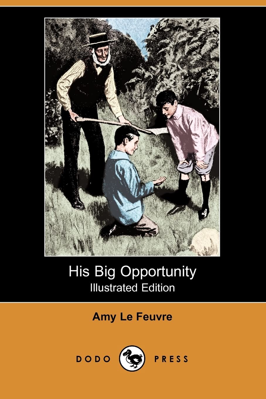 His Big Opportunity (Illustrated Edition) (Dodo Press) Classics