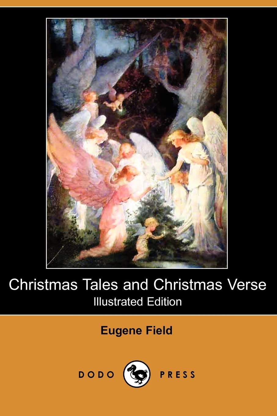 Christmas Tales and Christmas Verse (Illustrated Edition) (Dodo Press) Novels & Short Stories
