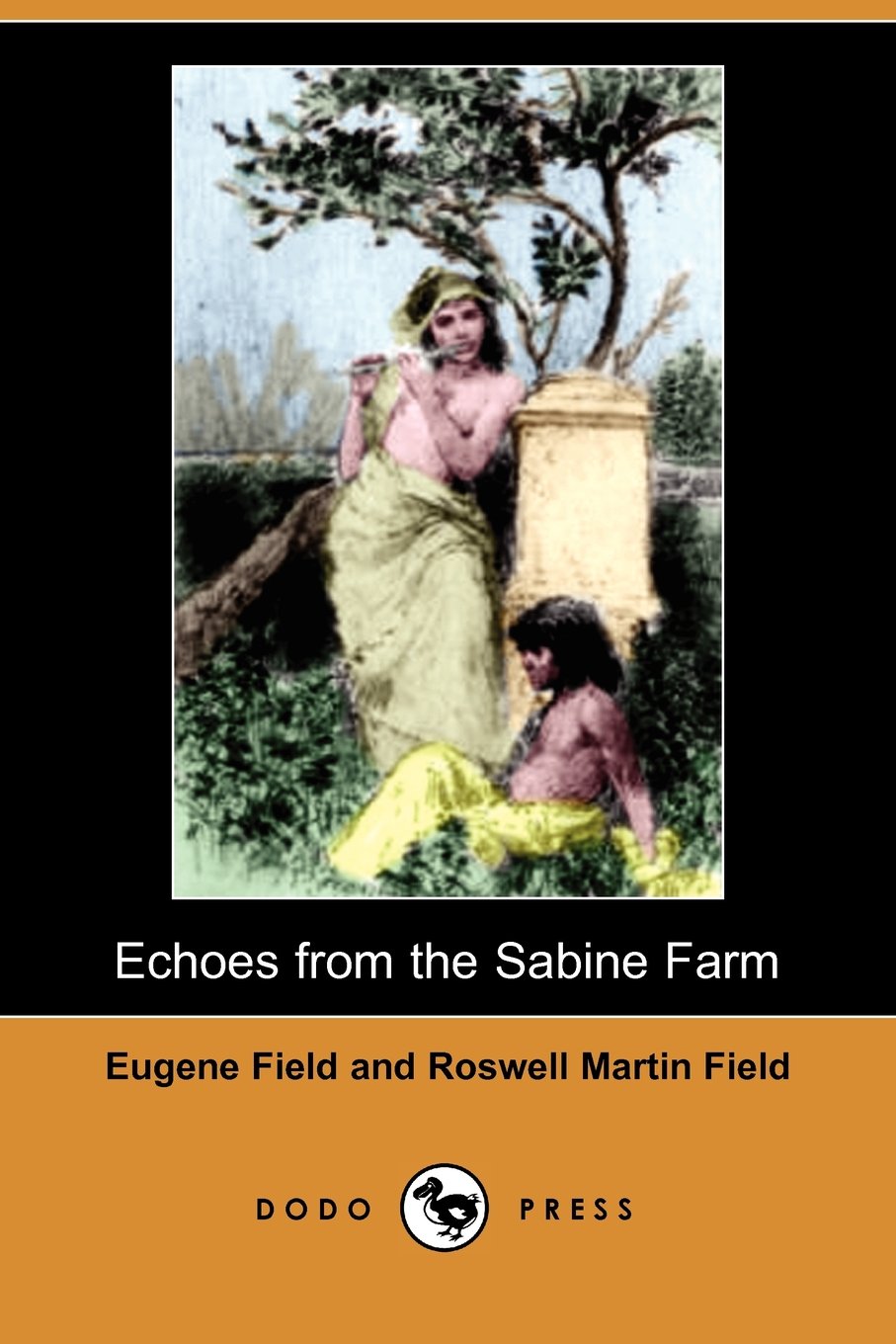 Echoes from the Sabine Farm (Dodo Press) Poetry