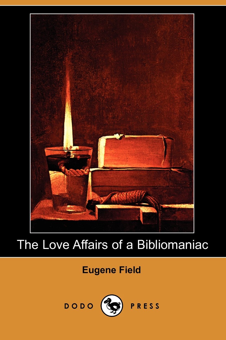 The Love Affairs of a Bibliomaniac (Dodo Press) Contemporary literature