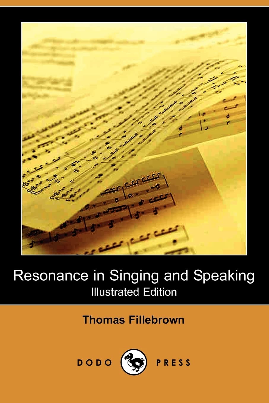 Resonance in Singing and Speaking (Illustrated Edition) (Dodo Press) Social Sciences