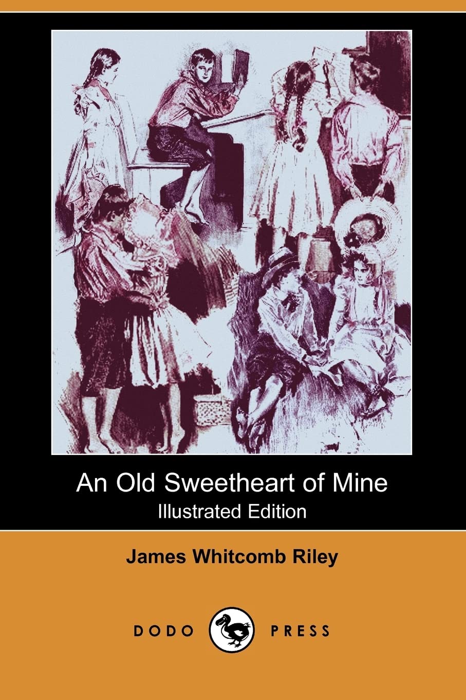 An Old Sweetheart of Mine (Illustrated Edition) (Dodo Press) Poetry
