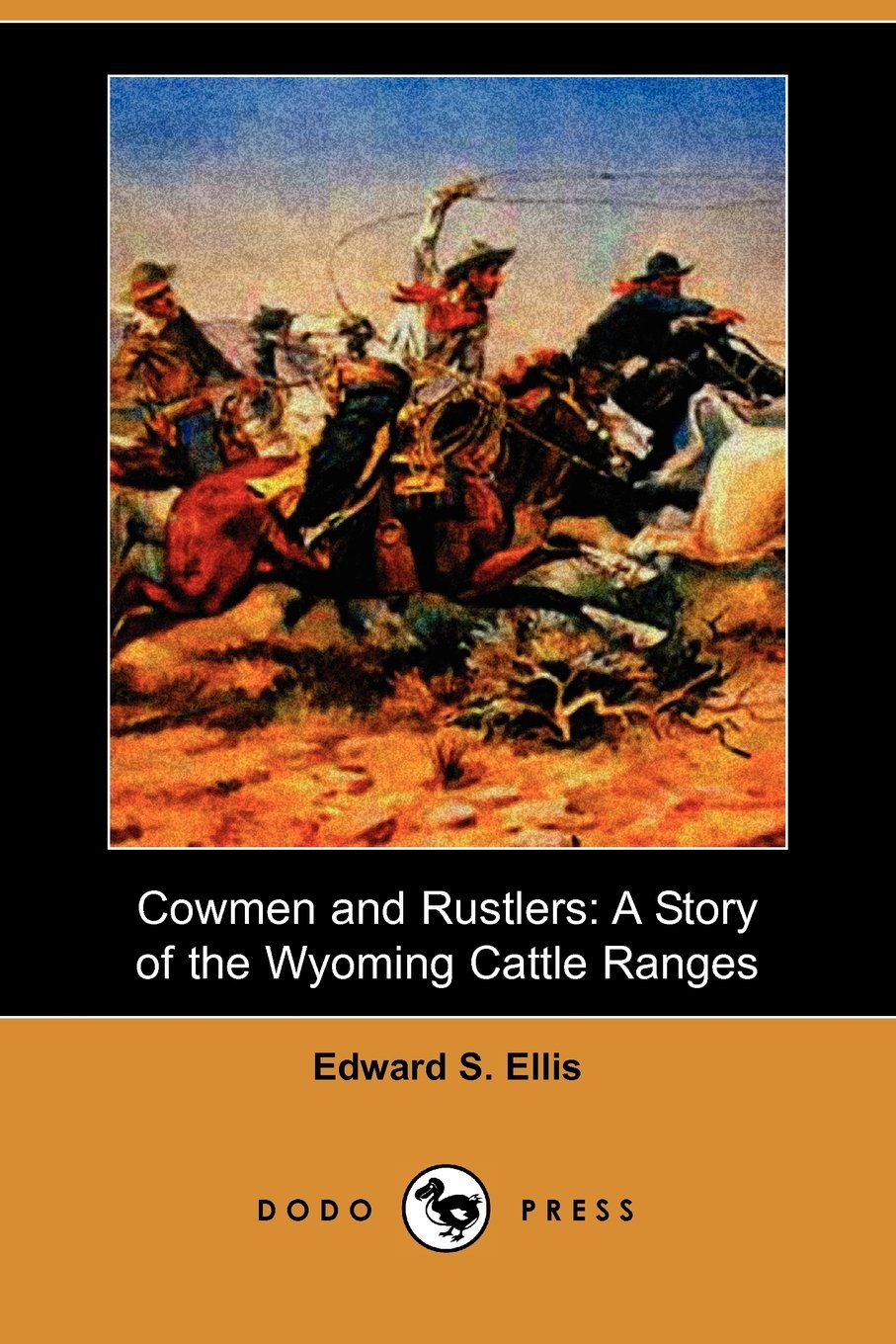 Cowmen and Rustlers: A Story of the Wyoming Cattle Ranges (Dodo Press) Contemporary literature