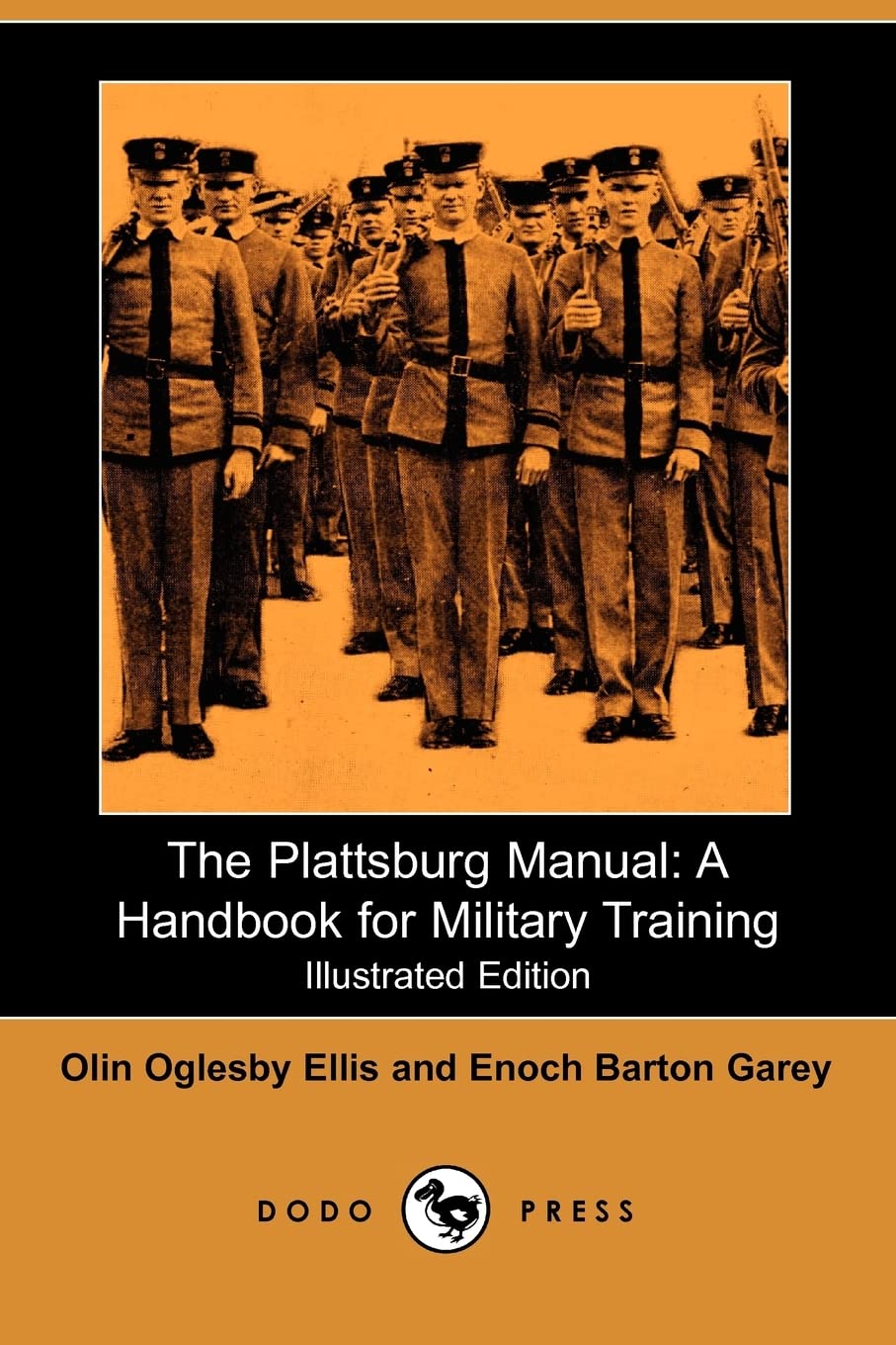 The Plattsburg Manual: A Handbook for Military Training (Illustrated Edition) (Dodo Press) Social Sciences