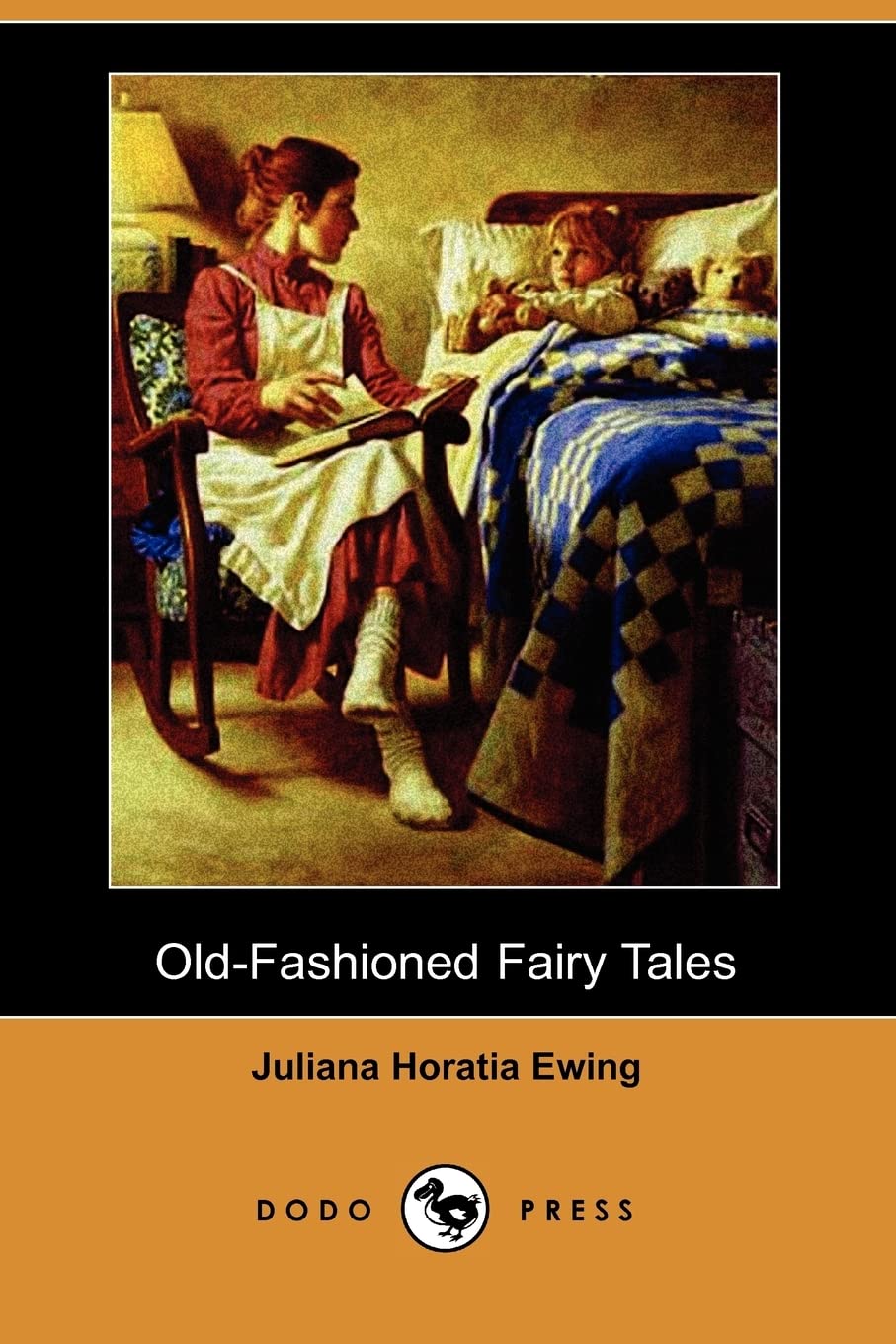 Old-Fashioned Fairy Tales (Dodo Press) Novels & Short Stories