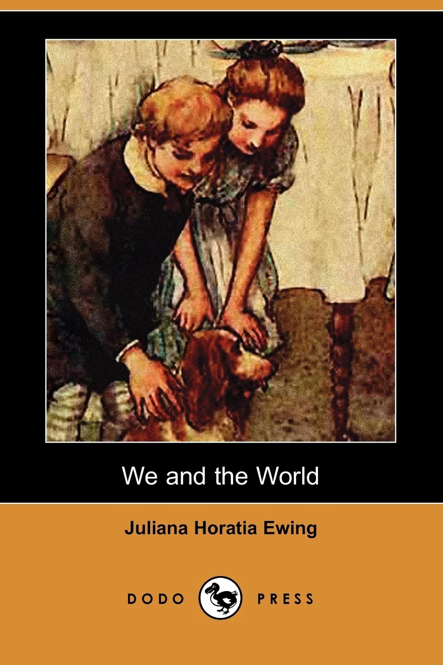 We and the World (Dodo Press) Fiction