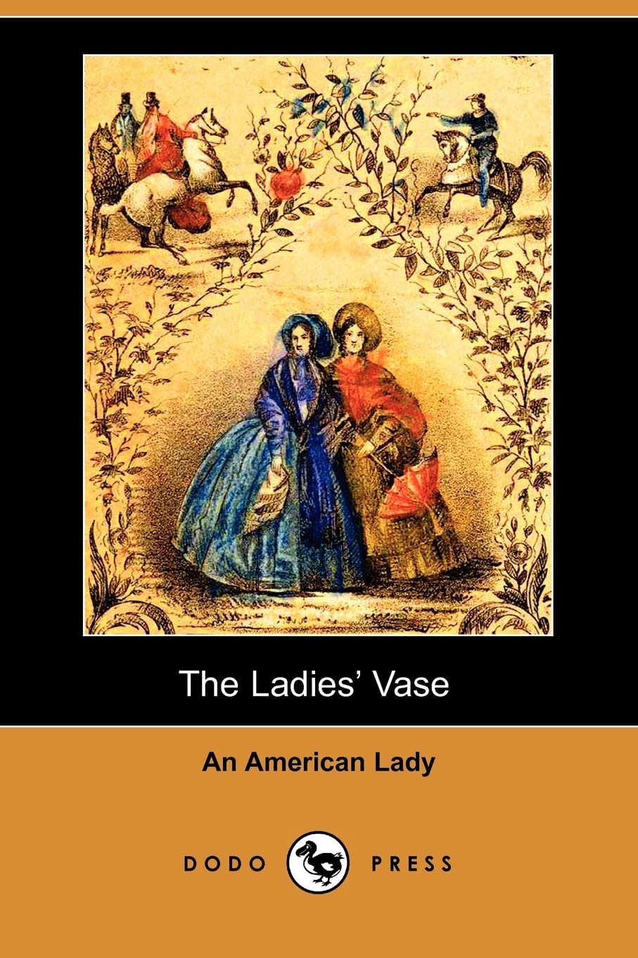 The Ladies' Vase (Illustrated Edition) (Dodo Press) Politics & History