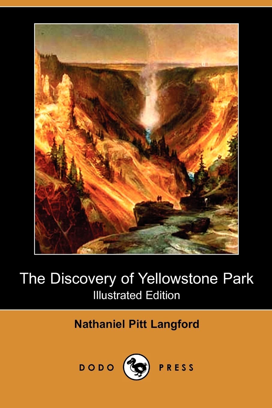 The Discovery of Yellowstone Park (Illustrated Edition) (Dodo Press) Mathematics