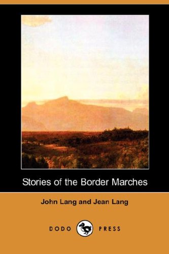 Stories of the Border Marches Essays & Short Stories