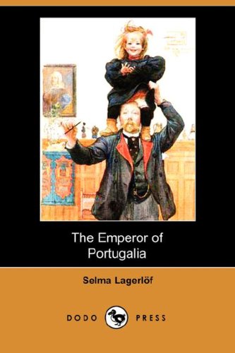 The Emperor of Portugalia (Dodo Press) Contemporary literature
