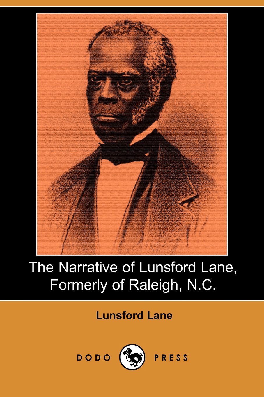 The Narrative of Lunsford Lane, Formerly of Raleigh, N.C. Memories