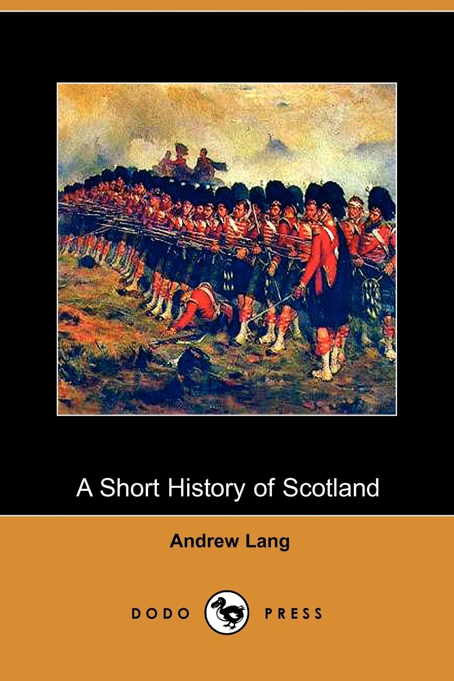 A Short History of Scotland (Dodo Press) Politics & History