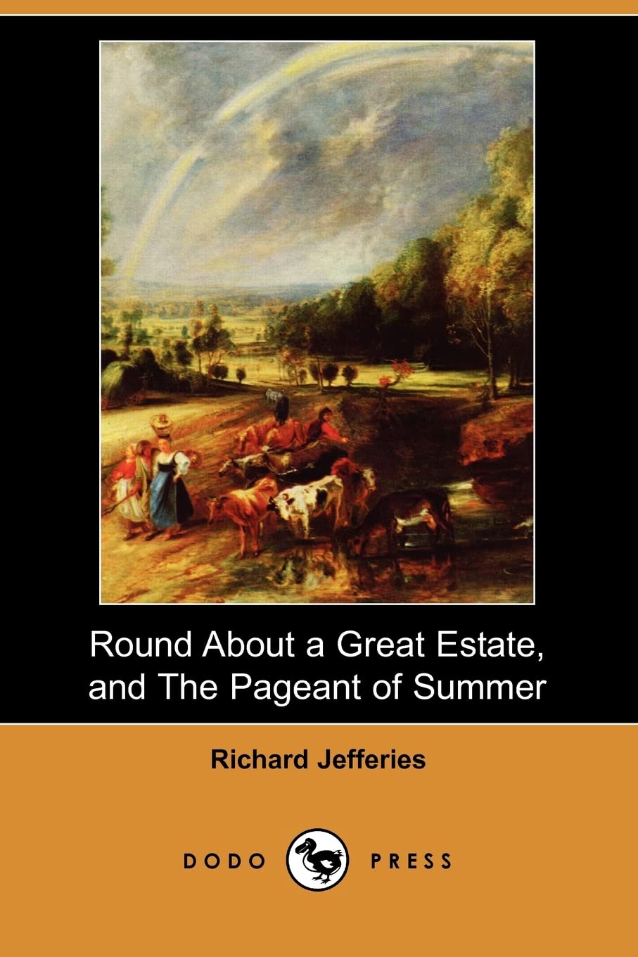 Round about a Great Estate, and the Pageant of Summer (Dodo Press) Contemporary literature