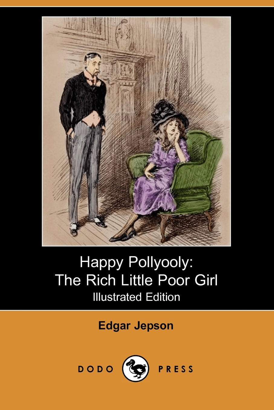 Happy Pollyooly: The Rich Little Poor Girl (Illustrated Edition) (Dodo Press) Contemporary literature