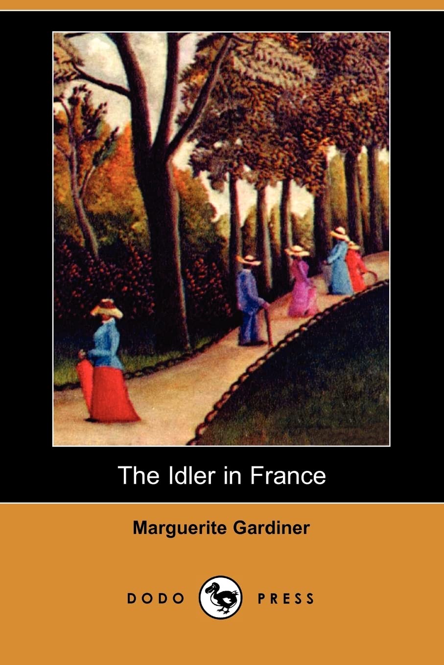 The Idler in France (Dodo Press) Contemporary literature